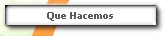 Que Hacemos